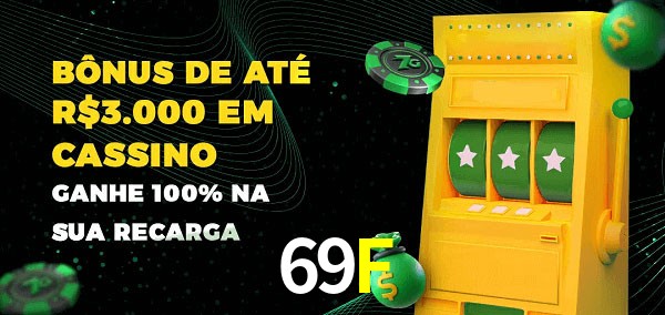 69F melhor bônus de depósito